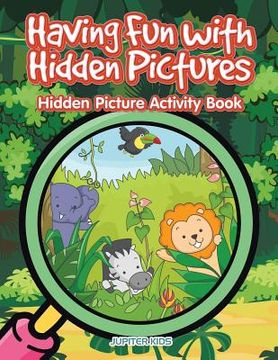 portada Having Fun with Hidden Pictures: Hidden Picture Activity Book (en Inglés)