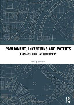 portada Parliament, Inventions and Patents: A Research Guide and Bibliography (en Inglés)