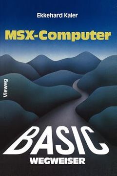 portada Basic-Wegweiser Für Msx-Computer: Datenverarbeitung Mit Msx-Basic Unter Msx-DOS (in German)