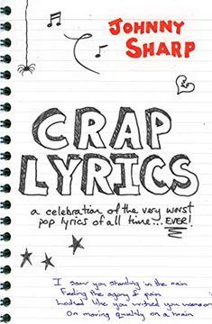 portada Crap Lyrics: A Celebration of the Very Worst pop Lyrics of all Time. Ever! (in English)