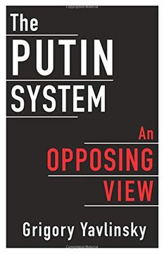 portada The Putin System: An Opposing View (en Inglés)