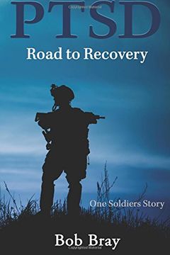 portada PTSD Road to Recovery: One Soldiers Story