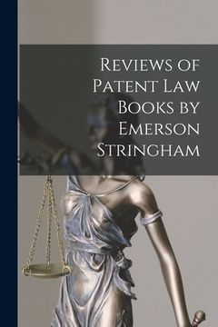 portada Reviews of Patent Law Books by Emerson Stringham (en Inglés)