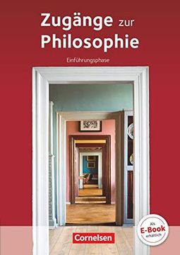 portada Zugänge zur Philosophie - Neue Aktualisierte Ausgabe 2015: Einführungsphase - Schülerbuch (in German)