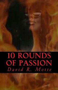 portada 10 Rounds of Passion (en Inglés)