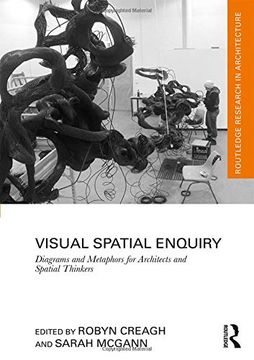 portada Visual Spatial Enquiry: Diagrams and Metaphors for Architects and Spatial Thinkers (Routledge Research in Architecture) (en Inglés)
