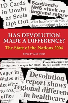 portada Has Devolution Made a Difference? The State of the Nations 2004 (State of the Nations Yearbooks) (en Inglés)