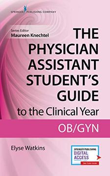 portada The Physician Assistant Student's Guide to the Clinical Year: Ob-Gyn: With Free Online Access! (en Inglés)