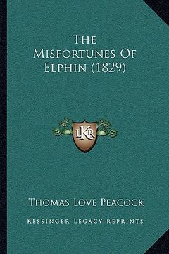 portada the misfortunes of elphin (1829) the misfortunes of elphin (1829) (in English)