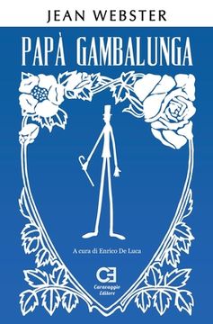 portada Papà Gambalunga: Edizione integrale e annotata (en Italiano)