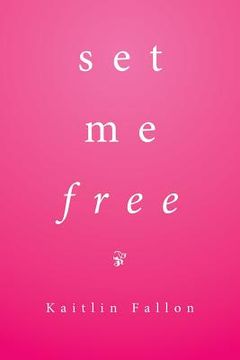 portada Set Me Free (en Inglés)