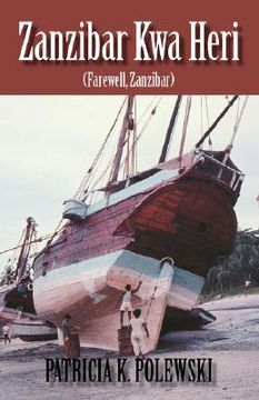 portada zanzibar kwa heri: farewell, zanzibar (en Inglés)