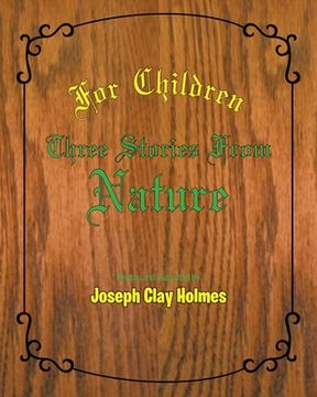 portada For Children: Three Stories from Nature (en Inglés)