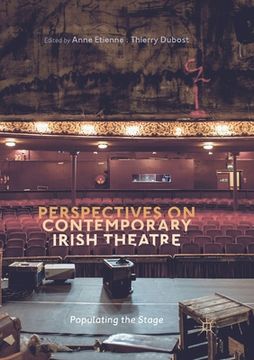 portada Perspectives on Contemporary Irish Theatre: Populating the Stage (en Inglés)