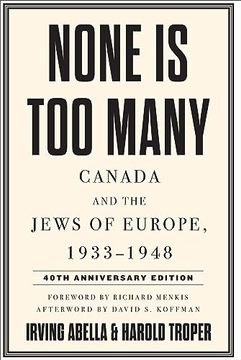 portada None Is Too Many: Canada and the Jews of Europe, 1933-1948 (en Inglés)