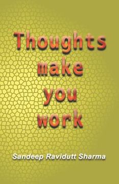 portada Thoughts Make You Work: Positive Thoughts Can Change Your Life (in English)