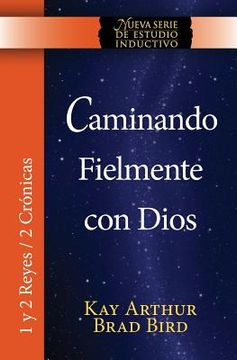 portada Caminando Fielmente Con Dios (1/2 Reyes / 2 Cronicas) Nsei Estudio / Walking Faithfully with God (1&2 Kings - 2 Chronicles) Niss Study (in Spanish)