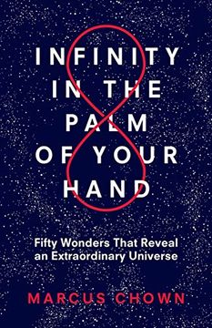 portada Infinity in the Palm of Your Hand: Fifty Wonders That Reveal an Extraordinary Universe (en Inglés)