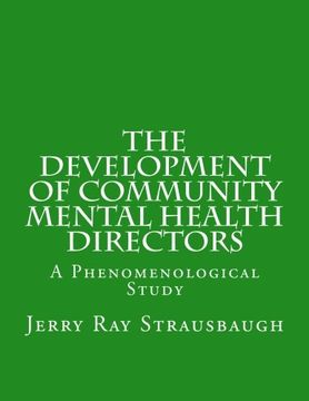 portada The Development of Community Mental Health Directors: A Phenomenological Study