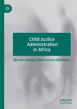 portada Child Justice Administration in Africa (en Inglés)