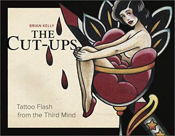 portada The Cut-Ups: Tattoo Flash From the Third Mind (in English)