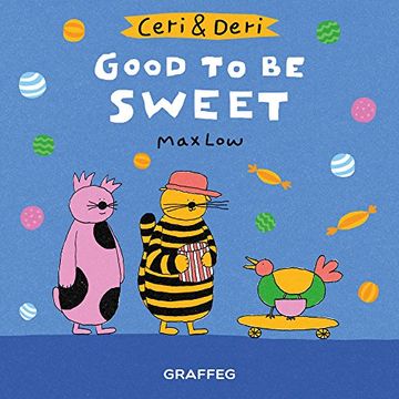 portada Good to be Sweet (Ceri & Deri) (en Inglés)