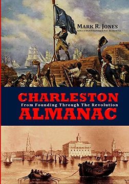 portada Charleston Almanac: From Founding Through the Revolution (en Inglés)