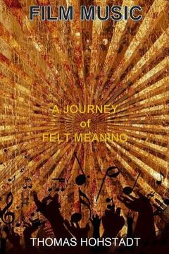 portada Film Music: A Journey of Felt Meaning (en Inglés)