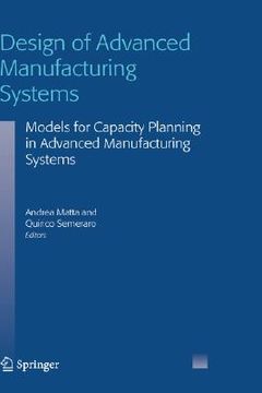 portada design of advanced manufacturing systems: models for capacity planning in advanced manufacturing systems (en Inglés)