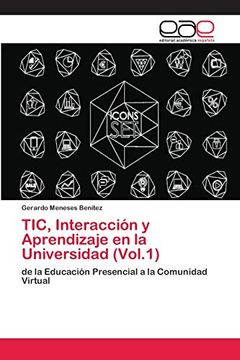 portada Tic, Interacción y Aprendizaje en la Universidad (Vol. 1): De la Educación Presencial a la Comunidad Virtual