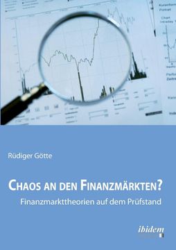 portada Chaos an den Finanzmarkten? - Finanzmarkttheorien auf dem Prufstand. (in German)