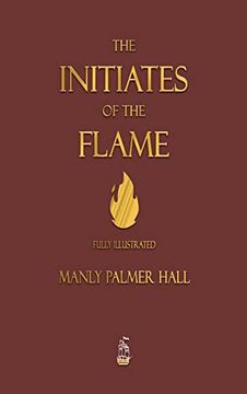 portada The Initiates of the Flame - Fully Illustrated Edition (en Inglés)
