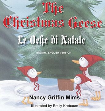 portada Le Oche Di Natale/The Christmas Geese (Italian Edition)