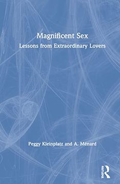 portada Magnificent Sex: Lessons From Extraordinary Lovers (en Inglés)