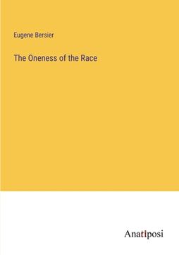 portada The Oneness of the Race (en Inglés)