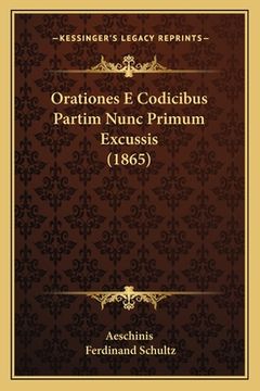 portada Orationes E Codicibus Partim Nunc Primum Excussis (1865) (en Latin)
