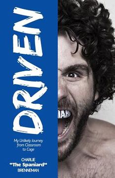 portada Driven: My Unlikely Journey from Classroom to Cage (en Inglés)