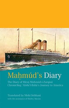 portada Mahmúd's Diary: The Diary of Mírzá Mahmúd-I-Zarqání Chronicling 'abdu'l-Bahá's Journey to America (en Inglés)