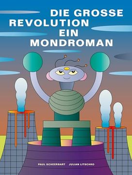 portada Die Grosse Revolution: Ein Mondroman (in German)