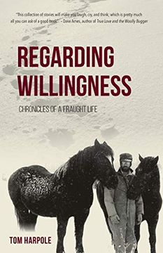 portada Regarding Willingness: Chronicles of a Fraught Life (in English)
