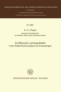 portada Ein Differential- Und Integralkalkül in Der Walsh-Fourier-Analysis Mit Anwendungen (en Alemán)