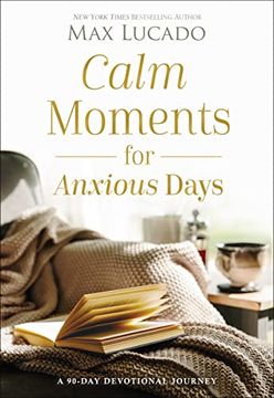 portada Calm Moments for Anxious Days: A 90-Day Devotional Journey (en Inglés)