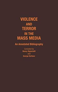 portada Violence and Terror in the Mass Media: An Annotated Bibliography 