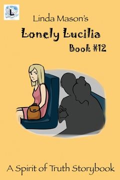 portada Lonely Lucilia: Linda Mason's (en Inglés)
