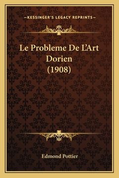 portada Le Probleme De L'Art Dorien (1908) (en Francés)