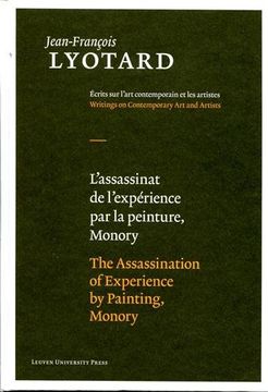 portada Lyotard, j: Assassinat de L'exp¿ Ence par la Peinture, Monory: The Assassination of Experience bij Painting, Monory (J. F. Lyotard Writings on Contemporary art and Artists) 