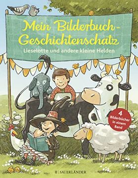 portada Mein Bilderbuchgeschichtenschatz: Lieselotte und Andere Kleine Helden (en Alemán)