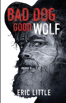 portada Bad Dog, Good Wolf (en Inglés)