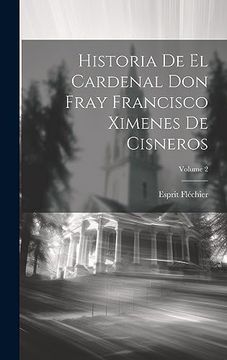 portada Historia de el Cardenal don Fray Francisco Ximenes de Cisneros; Volume 2