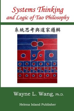 portada Systems Thinking and Logic of Tao Philosophy: The Principle of Oneness (en Inglés)